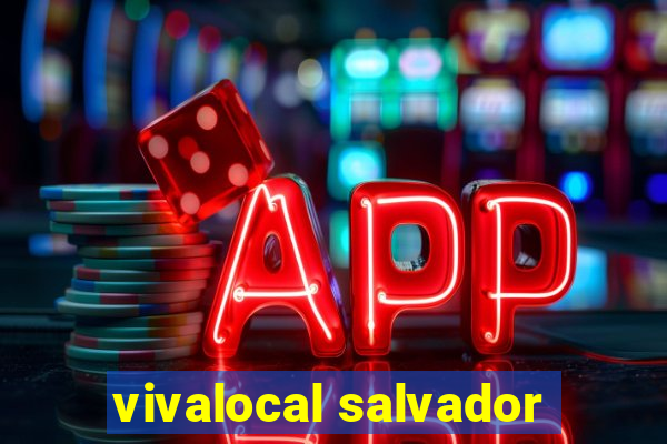 vivalocal salvador